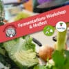 Recycling Fermentations-Workshop und Hoffest